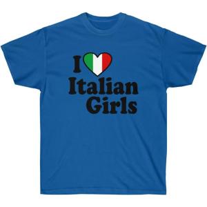 I Love Italian Girls Italian T-Shirt(Royal)
