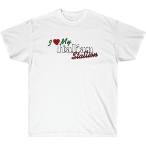 I Love My Italian Stallion Shirt(White)