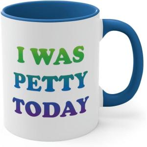 I was petty today Coffee Mug, 11oz (Black)(Blue)