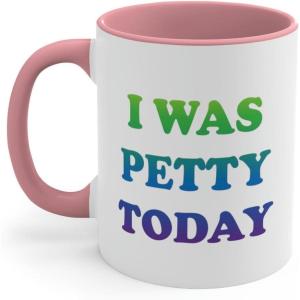 I was petty today Coffee Mug, 11oz (Black)(Pink)