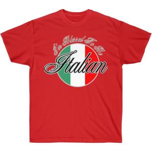 I’m Blessed to Be Italian T-Shirt(Red)