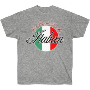 I’m Blessed to Be Italian T-Shirt(Sport Grey)