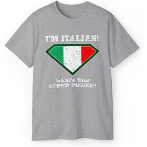 I’m Italian, What’s Your Super Power T-Shirt(Sport Grey)
