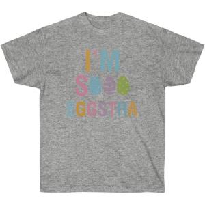 I’m So Eggstra Tee(Sport Grey)