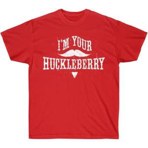 I’m Your Huckleberry T-Shirt(Red)