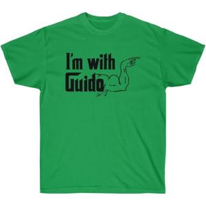 I’m with Guido Italian T-Shirt(Irish Green)