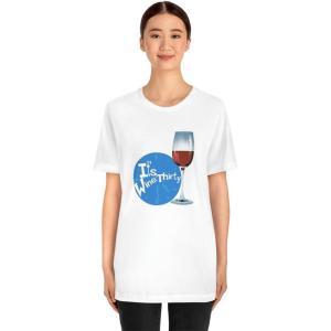 It’s Wine Thirty Unisex Jersey Short Sleeve Tee(White)
