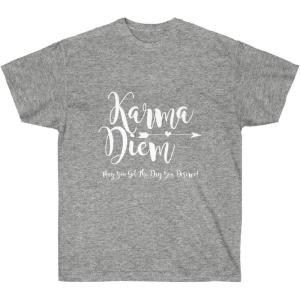 Karma Diem – May You get The Day You Deserve Tee(Sport Grey)