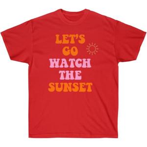 Let’s Go Watch The Sunset Tee(Red)