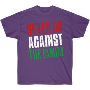 Never Go Against The Family T-Shirt(Purple)