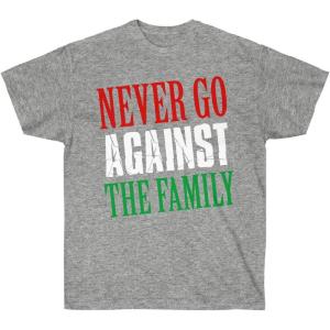 Never Go Against The Family T-Shirt(Sport Grey)
