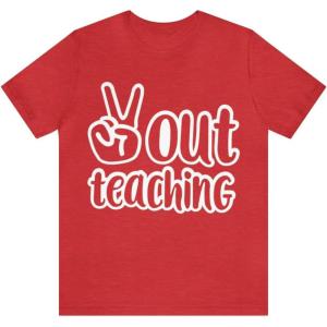 Peace Out Teaching Unisex Jersey Short Sleeve Tee(Heather Red)