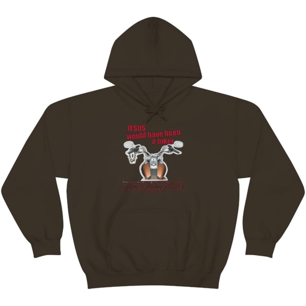 image:imageJesus Would Have Been A Biker Christian Hoodie SweatshirtDark Chocolate