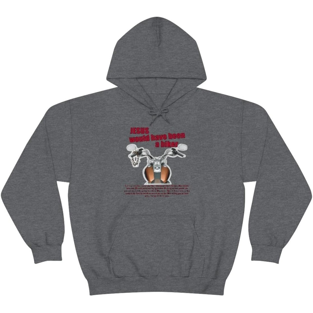 image:imageJesus Would Have Been A Biker Christian Hoodie SweatshirtDark Heather