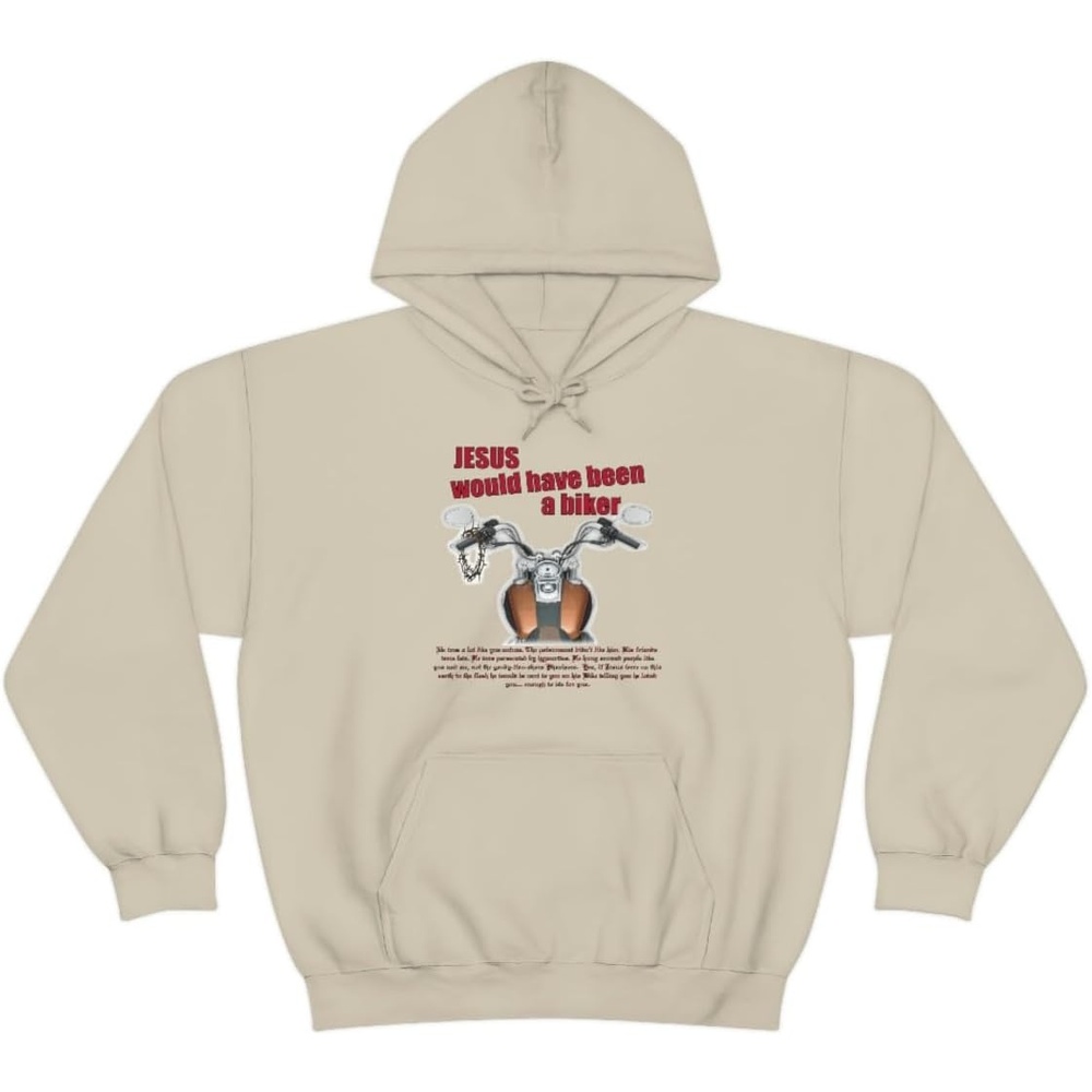 image:imageJesus Would Have Been A Biker Christian Hoodie SweatshirtSand