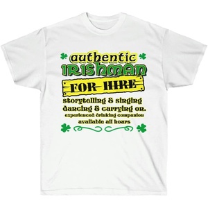 Greekgear Authentic Irishman for Hire T-Shirt(White)