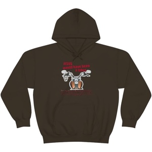 Jesus Would Have Been A Biker – Christian Hoodie Sweatshirt(Dark Chocolate)