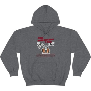 Jesus Would Have Been A Biker – Christian Hoodie Sweatshirt(Dark Heather)