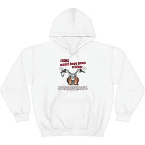 Jesus Would Have Been A Biker – Christian Hoodie Sweatshirt(White)