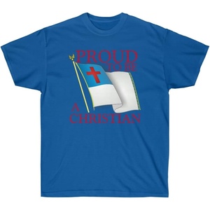 Proud to Be A Christian Flag – Christian T-Shirt(Royal)