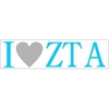 Zeta Tau Alpha ZTA I Love Bumper Sticker